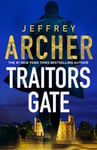 Jeffrey Archer - Traitors Gate Bok