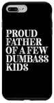 Coque pour iPhone 7 Plus/8 Plus Proud Father Of A Few Dumbass Kids Vintage Fête des Pères