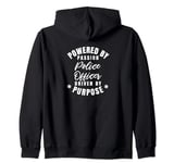 Police Officer Powered By Passion Driven By Purpose Zip Hoodie
