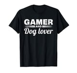 Gamer And Dog Lover Gamer Dog Owner Video And Console Gaming T-Shirt