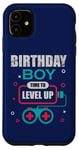 Coque pour iPhone 11 Birthday Boy Time To Up Level Up Retro Gamer, amateur de jeux vidéo