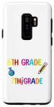 Coque pour Galaxy S9+ Goodbye 6th Grade Hello 7th Grade - drôle Dernier jour d'école