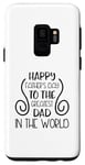 Galaxy S9 Happy Father's Day To The Greatest Dad In The World Case