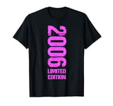 Limited Edition 2006 Birthday Women Girls 2006 T-Shirt