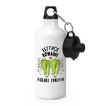 Lettuce Romaine Friends Forever Sports Drinks Bottle Camping - Funny Best Joke