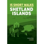 15 Short Walks on the Shetland Islands (häftad, eng)