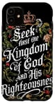 Coque pour iPhone 11 Seek First the Kingdom of God Matthieu 6:33 Verse biblique