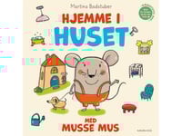 Hjemme I Huset Med Musse Mus | Martina Badstuber | Språk: Danska