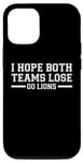 iPhone 12/12 Pro I Hope Both Teams Lose Go lions Case