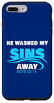 Coque pour iPhone 7 Plus/8 Plus He Washed My Sins Away: Christian Faith Baptism Bible Verse