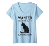 Womens Schrödinger's Cat Wanted Cat Dead Alive Physics Physicist V-Neck T-Shirt