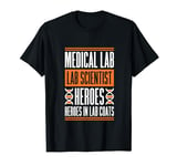 Medical Laboratory Scientist Heroes In Lab, Lab Technician T-Shirt