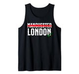 Mens London is best city over Manchester Tank Top