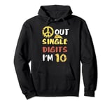 Peace Sign Out Pizza Single Digits I'm 10 Years Old Birthday Pullover Hoodie