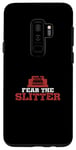 Galaxy S9+ Funny Fear The Slitter For Slitting Machine Slitter Rewinder Case