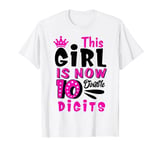 10th Birthday Gifts Shirt This Girl Is Now 10 Double Digits T-Shirt