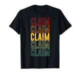Claim Pride, Claim T-Shirt