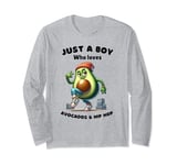 Just a Boy Who Loves Avocado and Funny Dance Hip Hop For Men Long Sleeve T-Shirt