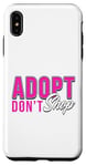 Coque pour iPhone XS Max Adopt Don't Shop - T-shirt pour animal domestique