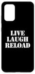 Coque pour Galaxy S20+ Live Laugh Reload – Funny Guns Saying Gun Lover Gun Owner