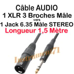 CABLE AUDIO JACK 6.35 MALE STEREO / XLR 3 BROCHES MALE LONGUEUR 1.5 METRE