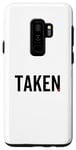 Galaxy S9+ Taken Cute Funny Couple In Love Valentines Day Case