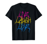 Live Laugh Love Funny Pansexual Lighting Pan Bi Pride Colors T-Shirt