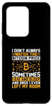 Galaxy S20 Ultra I Don't Always Watch The Bitcoin Price Sometimes I Eat And S Case