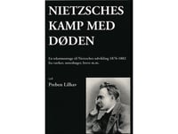 Nietsches Kamp Med Døden | Preben Lilhav | Språk: Danska