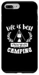 Coque pour iPhone 7 Plus/8 Plus La vie est meilleure quand on fait du camping, de l'aventure dans la nature