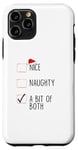 Coque pour iPhone 11 Pro Nice Naughty A Bit Of Both Christmas List Père Noël
