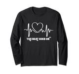 The Beat Goes On Gift Heartbeat Rehab After Heart Surgery Long Sleeve T-Shirt