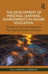 Xiaoshu Xu - The Development of Personal Learning Environments in Higher Education Promoting Culturally Responsive Teaching and Learner Autonomy Bok