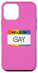 iPhone 12 mini Hello, I’m Gay Funny Name Tag Case