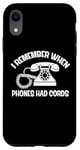 iPhone XR I Remember When Phones Had Cords - Vintage Tech Love Case