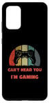 Coque pour Galaxy S20+ Manette vintage Can't Hear You I'm Gaming