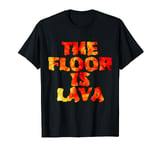 The Floor is Lava Funny Cute Kids Boys Girls T-Shirt