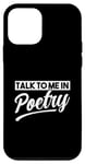iPhone 12 mini Talk to me in Poetry Case