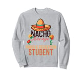 Nacho Average Parks & Recreation Student Cinco De Mayo Sweatshirt