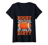 Womens Rugby where Players get down and Dirty Rugby V-Neck T-Shirt