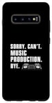 Coque pour Galaxy S10+ Sorry Can't Funny Music Production Soundtrack Ingénieur audio