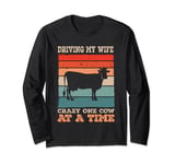 Driving my Wife crazy one animal at time Funny Farm Girl Long Sleeve T-Shirt