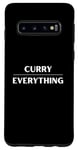 Coque pour Galaxy S10 Du curry par-dessus tout - Minimalist Foodie