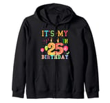 Funny It's My 25th Birthday Happy Birthday Outfit Men Women Zip Hoodie