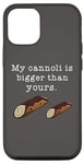 Coque pour iPhone 13 Citation humoristique « My Cannoli is Bigger Than Yours »