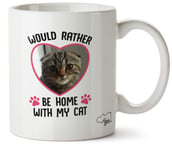 Hippowarehouse Personalised Picture Image Custom Would Rather be at Home with My cat Printed Mug Cup Ceramic 10oz