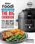 Rockridge Press Swanhart, Kenzie The Official Big Ninja Foodi Pressure Cooker Cookbook: 175 Recipes and 3 Meal Plans for Your Favorite Do-It-All Multicooker (Ninja Cookbooks)