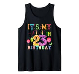 It's My 23th Birthday Outfit Happy Birthday Men Women Tank Top