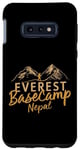 Coque pour Galaxy S10e Everest Basecamp Népal Mountain Lover Hiker Saying Everest
