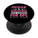Mother And Daughter Best Friends For Life PopSockets Swappable PopGrip